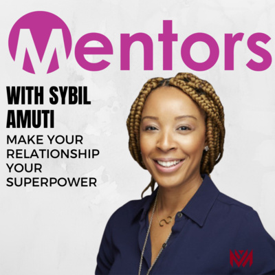 Make Your Relationship Your Superpower with Sybil Amuti