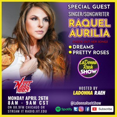 🔥LaDonna Raeh Interviews Singer/Songwriter, Raquel Aurilia 🎤