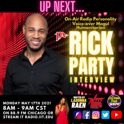 🔥Up next On-Air Radio Personality, Humanitarian, and Voice-Over Mogul, Dr. Rick Party 🎤 !!! 💯