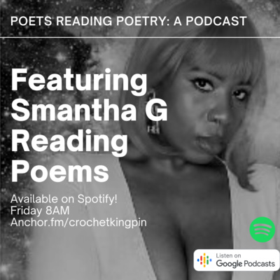 Episode #2 - Samantha G Reads Poetry