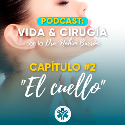Episodio 2: El cuello