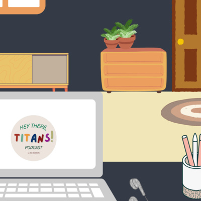 Hey There, Titans!
