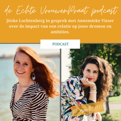 De impact van je relatie op jouw dromen en ambities. S1E3 met Annemieke Visser episode artwork