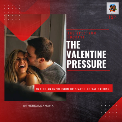 The Valentine Pressure | Ep. 46