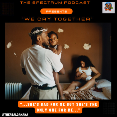"We Cry Together" | Ep. 69