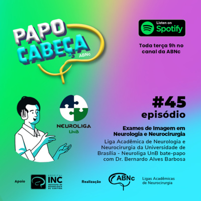 #PapoCabeça - Episódio 45 - Exames de Imagem em Neurologia e Neurocirurgia