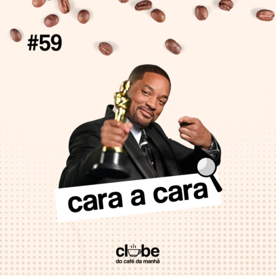 #59 Cara a cara com o Will Smith