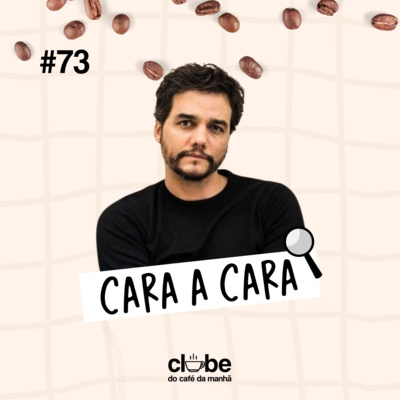 #73 Cara a cara com Wagner Moura
