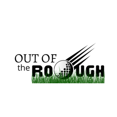 Out of the Rough #15 - The Charles Schwab Challenge