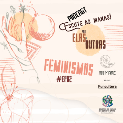 ESCUTE AS MANAS - POR ELAS E OUTRAS