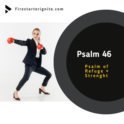 Psalm 46 | Psalm of Refuge