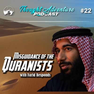 #22 Misguidance of the Quranists - The Necessity of Hadith with Farid Responds #22 Misguidance of the Quranists - The Necessity of Hadith with Farid Responds