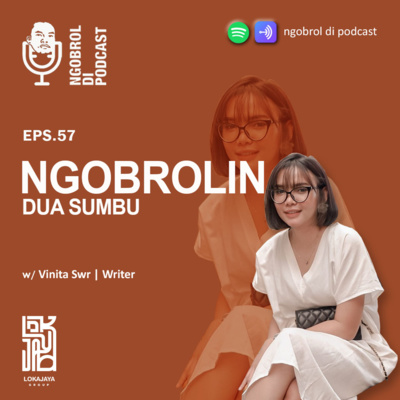 Eps.57 Ngobrolin Dua Sumbu bareng Vinita Swr