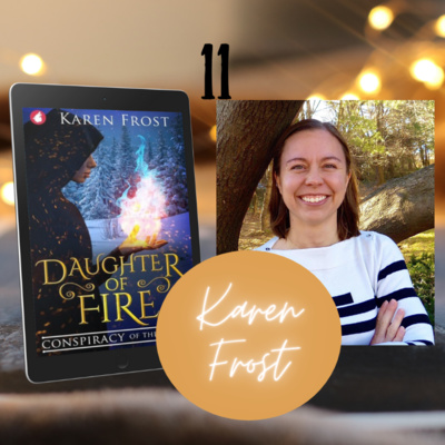 Episode 11 - Karen Frost, author | Daughter of Fire | Destiny & Darkness series || Sapphic & LGBTQ stories