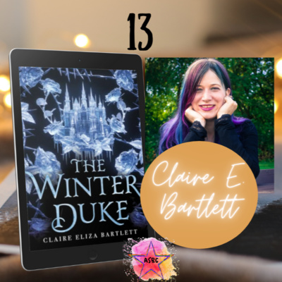 Episode 13 - Claire Eliza Bartlett, author | The Winter Duke | The Good Girls | Sapphic & LGBTQ stories