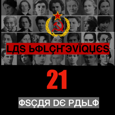 Las Bolcheviques 21 / Konkordia Nikoláevna Samóilova