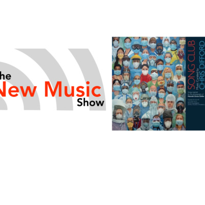 The NewMusic Show Season2 Ep5 Chris Difford Song Club Takeover Edition Sun Apr 4 2021