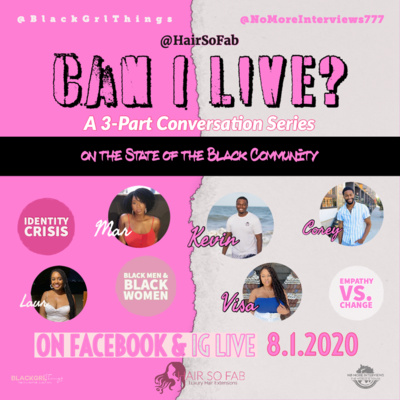 Can I Live? Ep.005 (Live) - Empathy vs. Change (Sponsored by Hair So Fab)