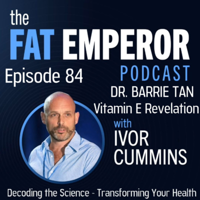 Ep84 Tocotrienols - has Vitamin E been Completely Misunderstood?