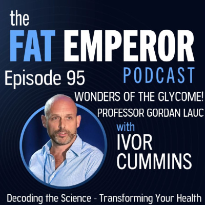 Ep95 The Wonders of the Glycome - Professor Gordan Lauc Reveals