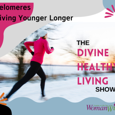 Telomeres: Live Younger Longer