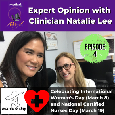Medical Weight Control Episode 4 Expert Opinion With Clinician Natalie Lee Celebrating International Women S Day March 8 And National Certified Nurses Day March 19 By Medical Weight Control A Podcast On Anchor