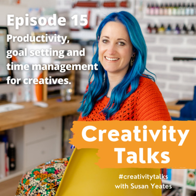 Productivity, goal setting and time management for creatives