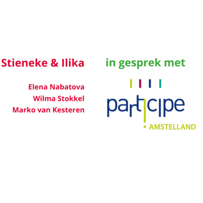 Stieneke & Ilika in gesprek met - Participe Amstelland