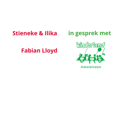 Stieneke & Ilika in gesprek met - Kinderland Amstelveen - Fabian Lloyd 