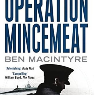 "Operation Mincemeat" by Ben Macintyre