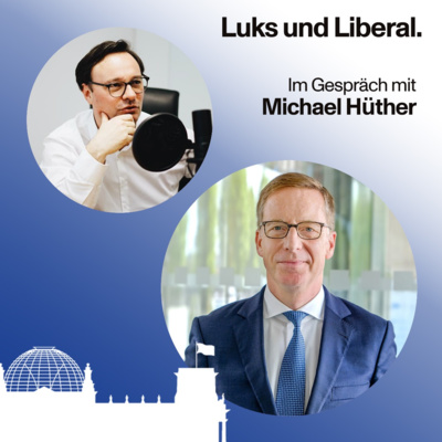 Im Gespräch mit Wirtschaftswissenschaftler Michael Hüther