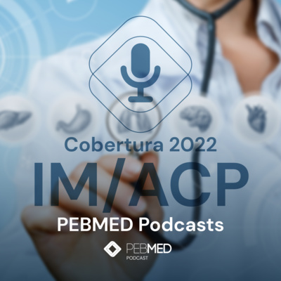 IM/ACP 2022: confira as novidades do congresso episode artwork