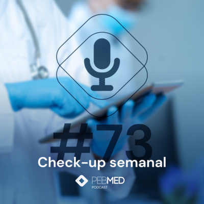Check-up Semanal: Prevenção da infecção do sítio cirúrgico, Doença de Marburg, sepse neonatal e mais! episode artwork