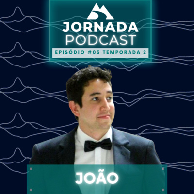 Jornada Podcast Ep.6 Temp.2 - João Jornada Podcast Ep.6 Temp.2 - João