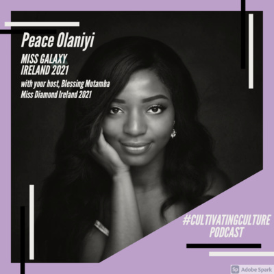 #CultivatingCulture - An interview with Peace Olaniyi 