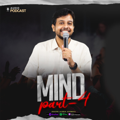 Mind | Part - 4 | Joseph Aldrin Sermons