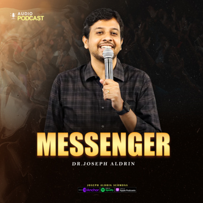 Messenger | Joseph Aldrin Sermons