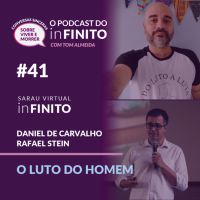 #41 - O Luto do Homem (Daniel de Carvalho e Rafael Stein) episode artwork