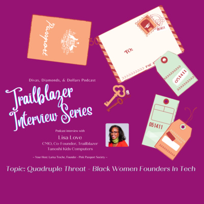 Divas, Diamonds & Dollars: The Podcast for Women Building Wealth and Wisdom