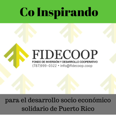 28 - Co Inspirando el Fondo de Inversión y Desarrollo Cooperativo FIDECOOP