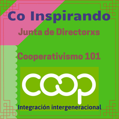 43 - Co Inspirando la Junta de Directorxs