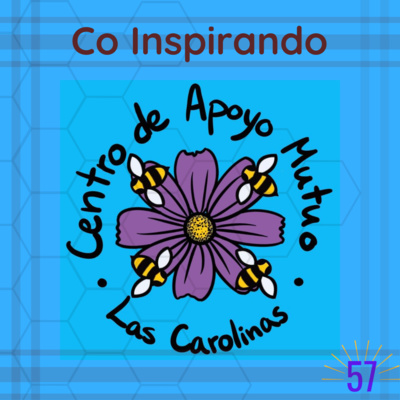 57 - Co Inspirando el Centro de Apoyo Mutuo Las Carolinas