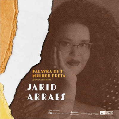 PALAVRA DE MULHER PRETA | EP 18 JARID ARRAES
