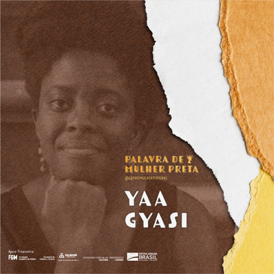 PALAVRA DE MULHER PRETA | EP 19 YAA GYASI