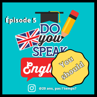 Épisode 3.5 : Learn your English