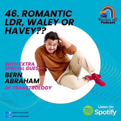 46. Romantic LDR! WALEY OR HAVEY?