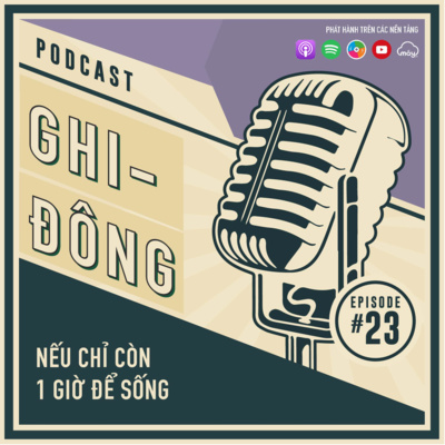#23 Nếu chỉ còn 1 giờ để sống