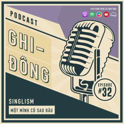 #32 Singlism - Một mình có sao đâu