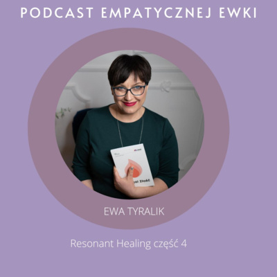 Empatyczna Ewka - Podcast Ewy Tyralik