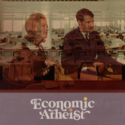 ECONOMIC ATHEIST: WEEK 3- "How Can I Get Out Of Sharing?" episode artwork